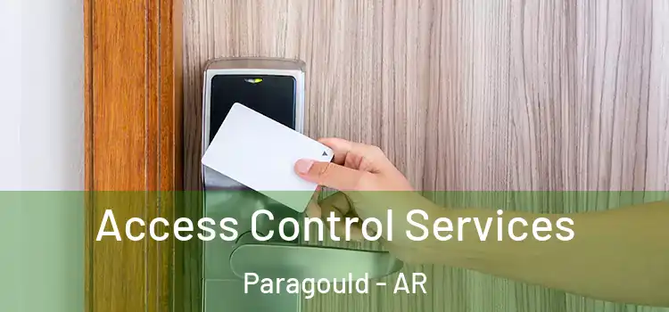 Access Control Services Paragould - AR