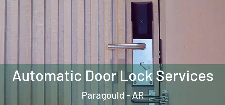 Automatic Door Lock Services Paragould - AR
