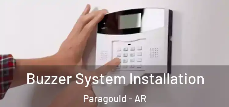 Buzzer System Installation Paragould - AR