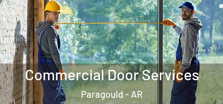 Commercial Door Services Paragould - AR