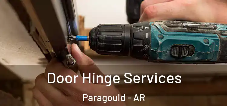 Door Hinge Services Paragould - AR