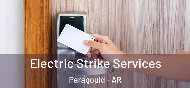  Electric Strike Services Paragould - AR