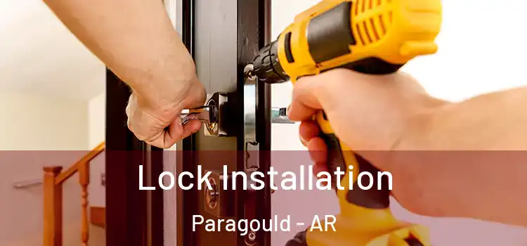 Lock Installation Paragould - AR