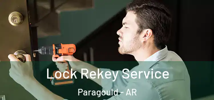 Lock Rekey Service Paragould - AR